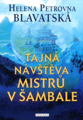 Tajná návštěva mistrů v Šambale