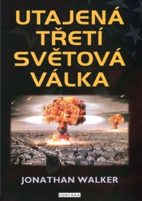 Utajená třetí světová válka