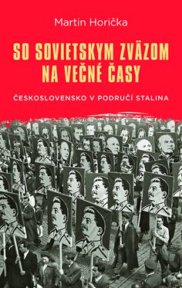 So Sovietskym zväzom na večné časy