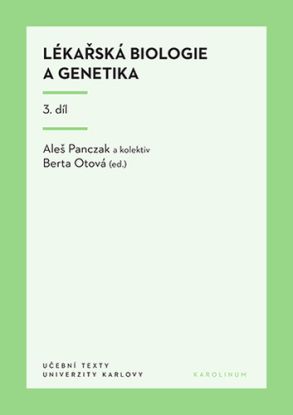 Lékařská biologie a genetika 3. díl