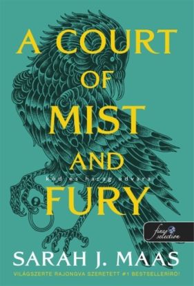 Tüskék és rózsák udvara 2: A Court of Mist and Fury - Köd és harag udvara