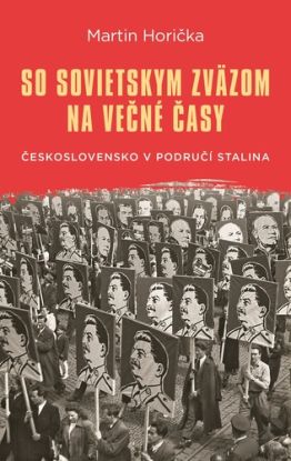 So Sovietskym zväzom na večné časy
