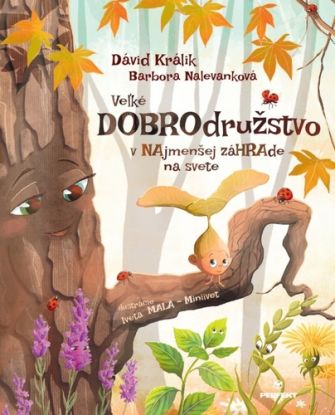 Veľké DOBROdružstvo v NAjmenšej záHRAde na svete