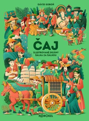 Čaj – ilustrované dejiny šálka za šálkou
