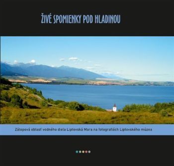 Živé spomienky pod hladinou