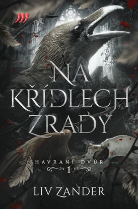 Havraní dvůr 1: Na křídlech zrady