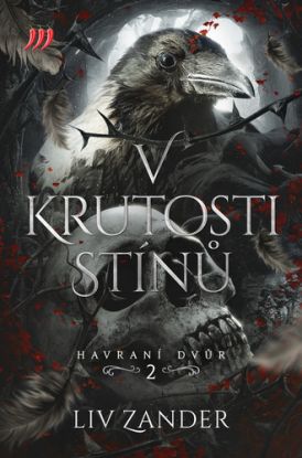 Havraní dvůr 2: V krutosti stínů