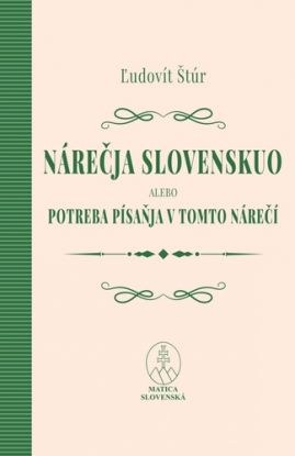 Nárečja slovenskuo alebo potreba písaňja v tomto nárečí