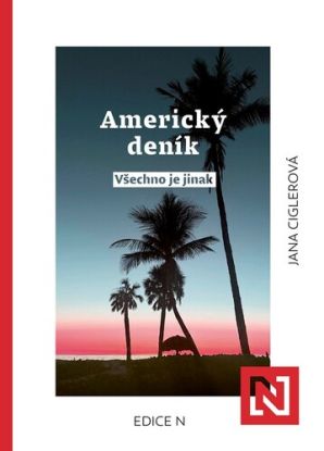 Americký deník: všechno je jinak