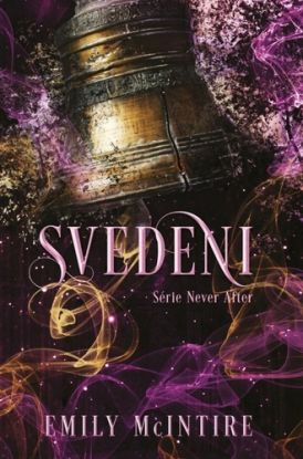 Never After 5: Svedeni
