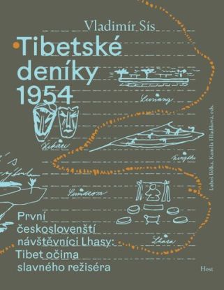 Tibetské deníky 1954. První českoslovenští návštěvníci Lhasy 1