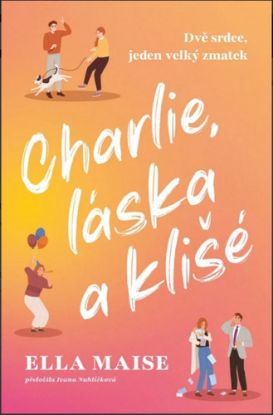 Charlie, láska a klišé