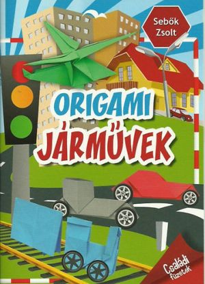 Origami járművek - Zsolt Sebők