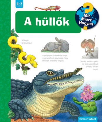 A hüllők - Mit? Miért? Hogyan? 73.