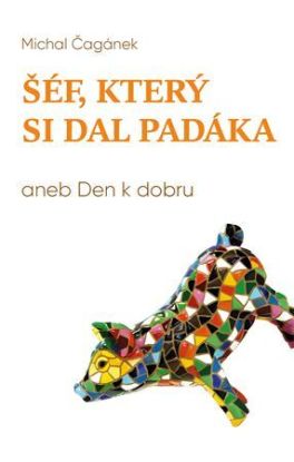 Šéf, který si dal padáka