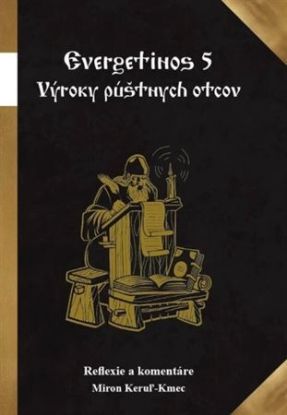 Evergetinos 5: Výroky púštnych otcov