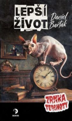 Zrnka temnoty 24: Lepší život
