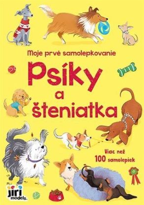 Moje prvé samolepkovanie - Psíci a šteniatka