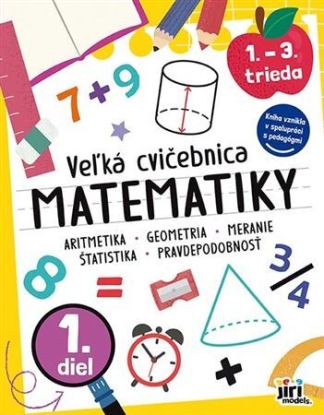 Veľká cvičebnice matematiky I