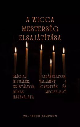 A wicca mesterség elsajátítása