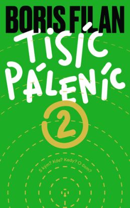 Tisíc páleníc 2