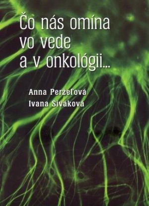 Čo nás omína vo vede a v onkológii...