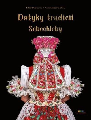 Dotyky tradícií – Sebechleby