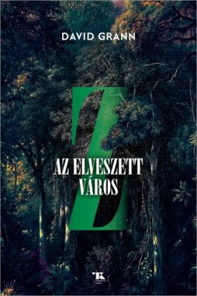 Z, az elveszett város