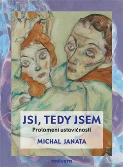 Jsi, tedy jsem