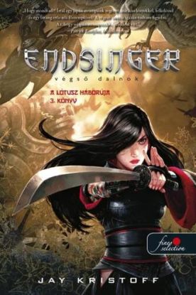 Endsinger – Végső dalnok - A Lótusz háborúja 3.