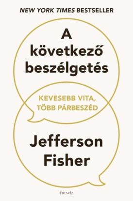 A következő beszélgetés - Kevesebb vita, több párbeszéd