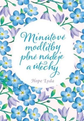Minútové modlitby plné nádeje a útechy