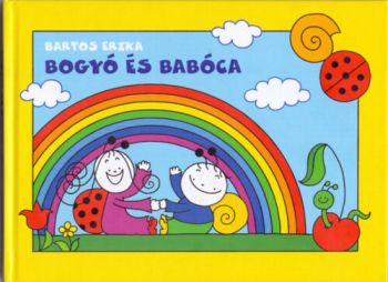 Bogyó és Babóca - A barátság, A szivárvány