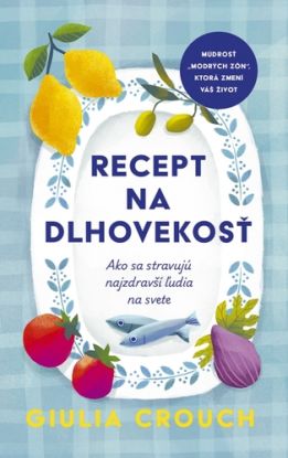 Recept na dlhovekosť