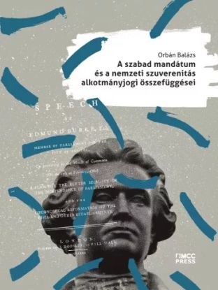 A szabad mandátum és a nemzeti szuverenitás alkotmányjogi összefüggései