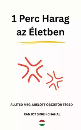 1 Perc harag az életben