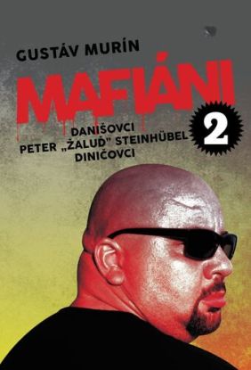 Mafiáni 2: Danišovci, Peter ,,Žaluď“ Steinhübel – Diničovci