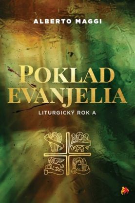 Poklad evanjelia - Liturgický rok A