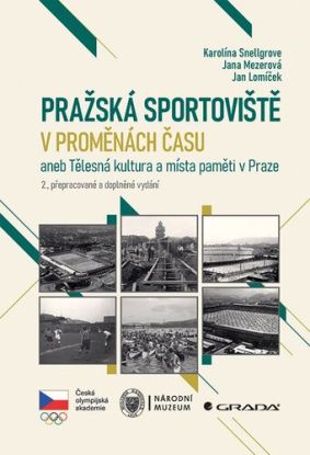 Pražská sportoviště v proměnách času, 2., přepracované a doplněné vydání