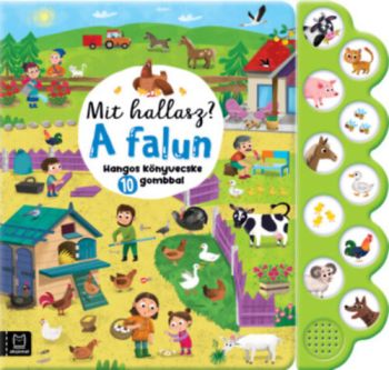 Mit hallasz? A falun - Hangos könyvecske 10 gombbal