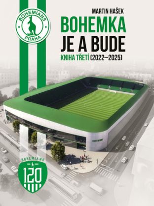 Bohemka je a bude - Kniha třetí (2022 - 2025)