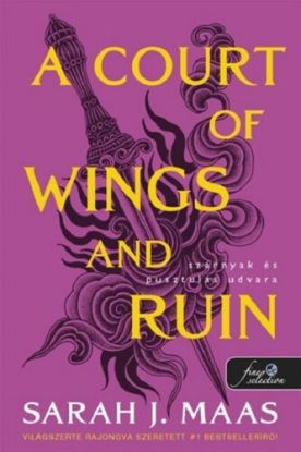 Tüskék és rózsák udvara 3: A Court of Wings and Ruin - Szárnyak és pusztulás udvara