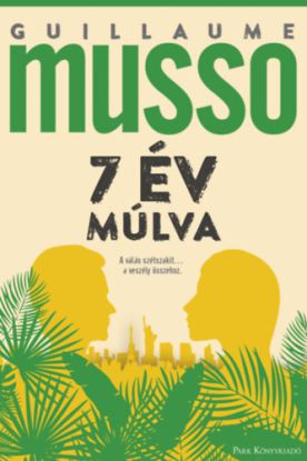 7 év múlva - A válás szétszakít...a veszély összehoz