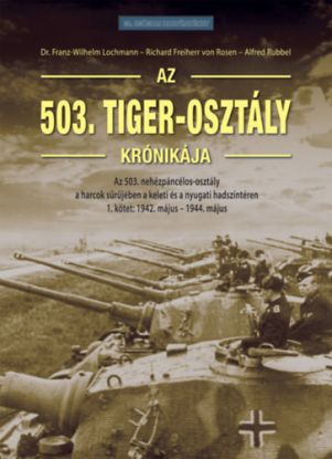 Az 503. Tiger-osztály krónikája, 1. kötet