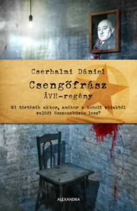Csengőfrász - ÁVH - regény