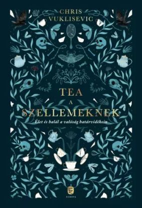 Tea a szellemeknek