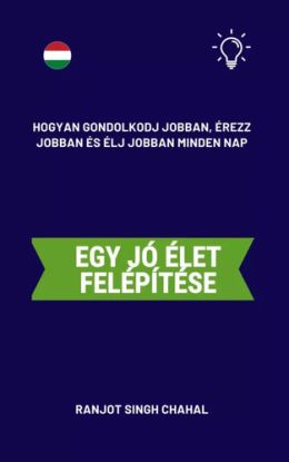 Egy jó élet felépítése