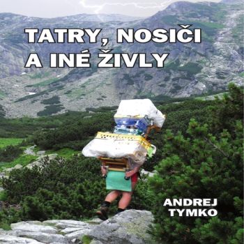 Tatry, nosiči a iné živly