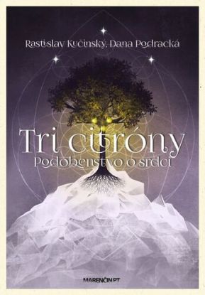 Tri citróny – podobenstvo o srdci