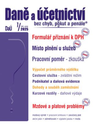 Daně a účetnictví bez chyb, pokut a penále č. 7 / 2025 - Formulář přiznání k DPH – změny